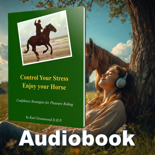 Control Your Stress And Enjoy Your Horse - Audiobook Instant Download